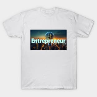 Entrepreneur. Build. Grow. Lead. T-Shirt